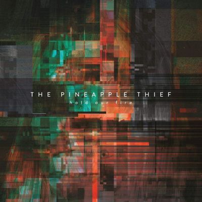 the pineapple thief hold our fire